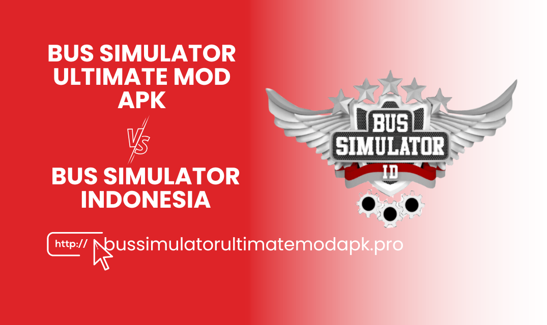 Bus Simulator Ultimate mod apk VS Bus Simulator Indonesia